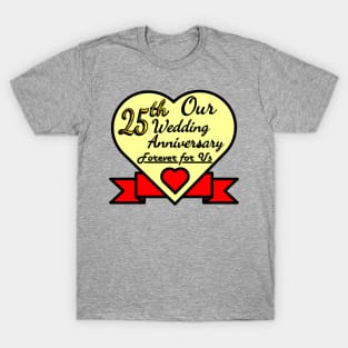 Our 25th Wedding anniversary T-Shirt